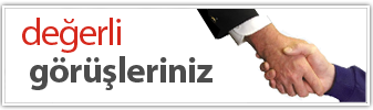Değerli Görüşleriniz